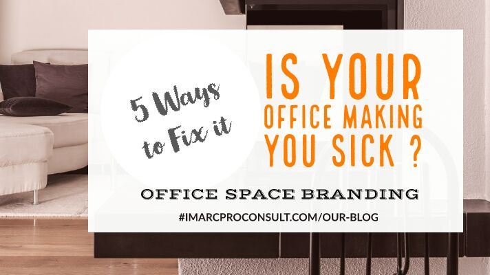 Is Your Office Making You Sick. You can FIX IT NOW in 5 easy ways