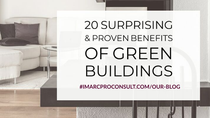 20 Surprising & Proven Benefit of Green Buildings